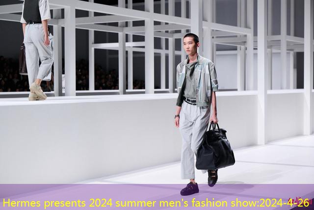 Hermes presents 2024 summer men’s fashion show